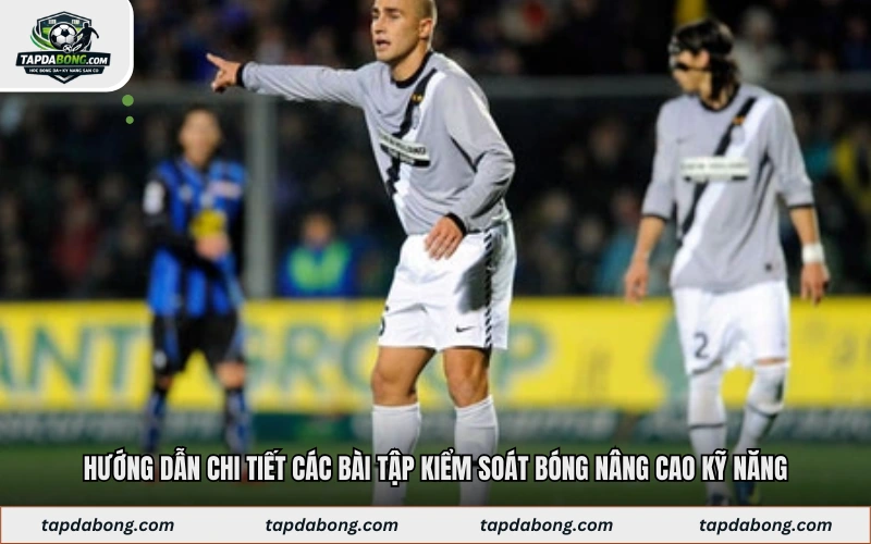Các bài tập kiểm soát bóng cơ bản cho người mới bắt đầu