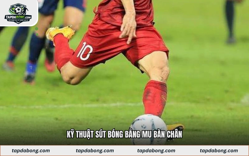 Kỹ thuật sút bóng bằng mu bàn chân